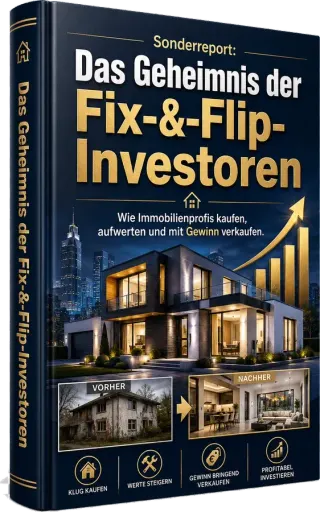 Sonderreport: Das Geheimnis der Fix-&-Flip-Investoren