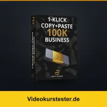 1-Klick Copy+Paste 100K Business Test: Vorlagen, Boni & Inhalte im Check